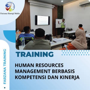 TRAINING HUMAN RESOURCES MANAGEMENT BERBASIS KOMPETENSI DAN KINERJA