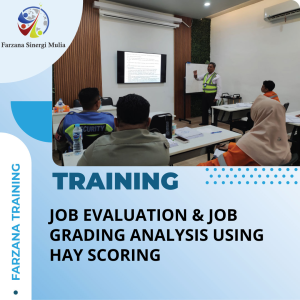 TRAINING JOB EVALUATION & JOB GRADING ANALYSIS USING HAY SCORING