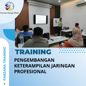 TRAINING PENGEMBANGAN KETERAMPILAN JARINGAN PROFESIONAL