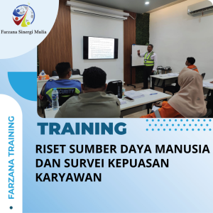 TRAINING RISET SUMBER DAYA MANUSIA DAN SURVEI KEPUASAN KARYAWAN