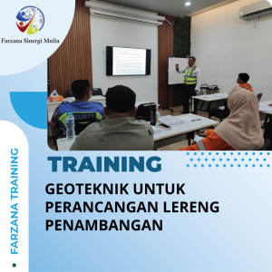 TRAINING GEOTEKNIK UNTUK PERANCANGAN LERENG PENAMBANGAN