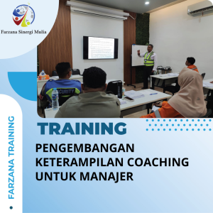 TRAINING PENGEMBANGAN KETERAMPILAN COACHING UNTUK MANAJER