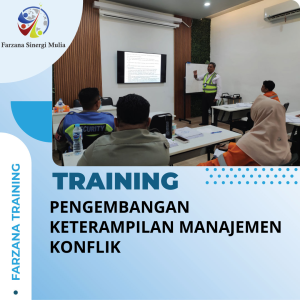 TRAINING PENGEMBANGAN KETERAMPILAN MANAJEMEN KONFLIK