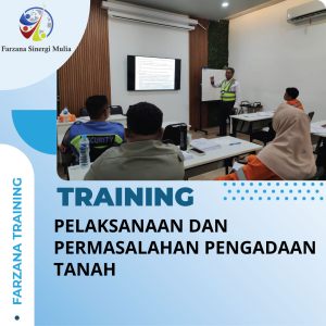 TRAINING PELAKSANAAN DAN PERMASALAHAN PENGADAAN TANAH