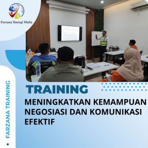 TRAINING MENINGKATKAN KEMAMPUAN NEGOSIASI DAN KOMUNIKASI EFEKTIF