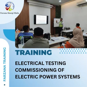 ELECTRICAL TESTING COMMISSIONING OF ELECTRIC POWER SYSTEMS