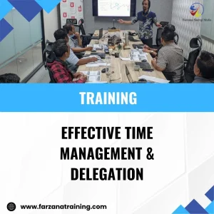 TRAINING EFFECTIVE TIME MANAGEMENT & DELEGATION