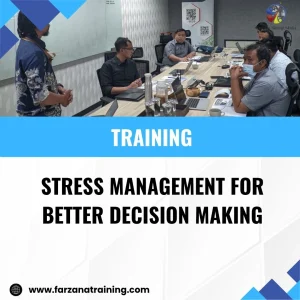 TRAINING STRESS MANAGEMENT FOR BETTER DECISION MAKING