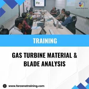 TRAINING GAS TURBINE MATERIAL & BLADE ANALYSIS