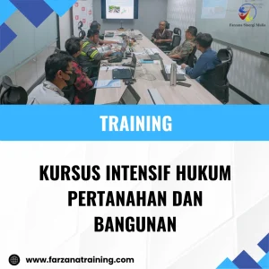 TRAINING KURSUS INTENSIF HUKUM PERTANAHAN DAN BANGUNAN