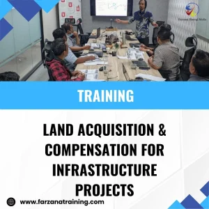 TRAINING LAND ACQUISITION & COMPENSATION FOR INFRASTRUCTURE PROJECTS