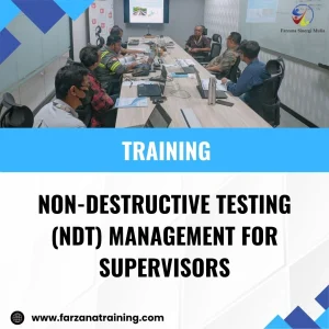 TRAINING NON-DESTRUCTIVE TESTING (NDT) MANAGEMENT FOR SUPERVISORS