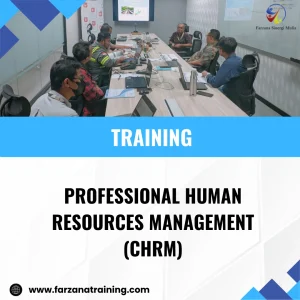 TRAINING PROFESSIONAL HUMAN RESOURCES MANAGEMENT (CHRM)
