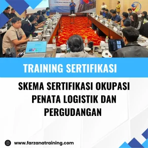 TRAINING SERTIFIKASI SKEMA SERTIFIKASI OKUPASI PENATA LOGISTIK DAN PERGUDANGAN 