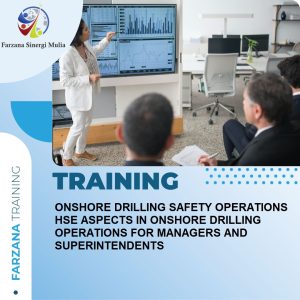 TRAINING ONSHORE DRILLING SAFETY OPERATIONS HSE ASPECTS IN ONSHORE DRILLING OPERATIONS FOR MANAGERS AND SUPERINTENDENTS