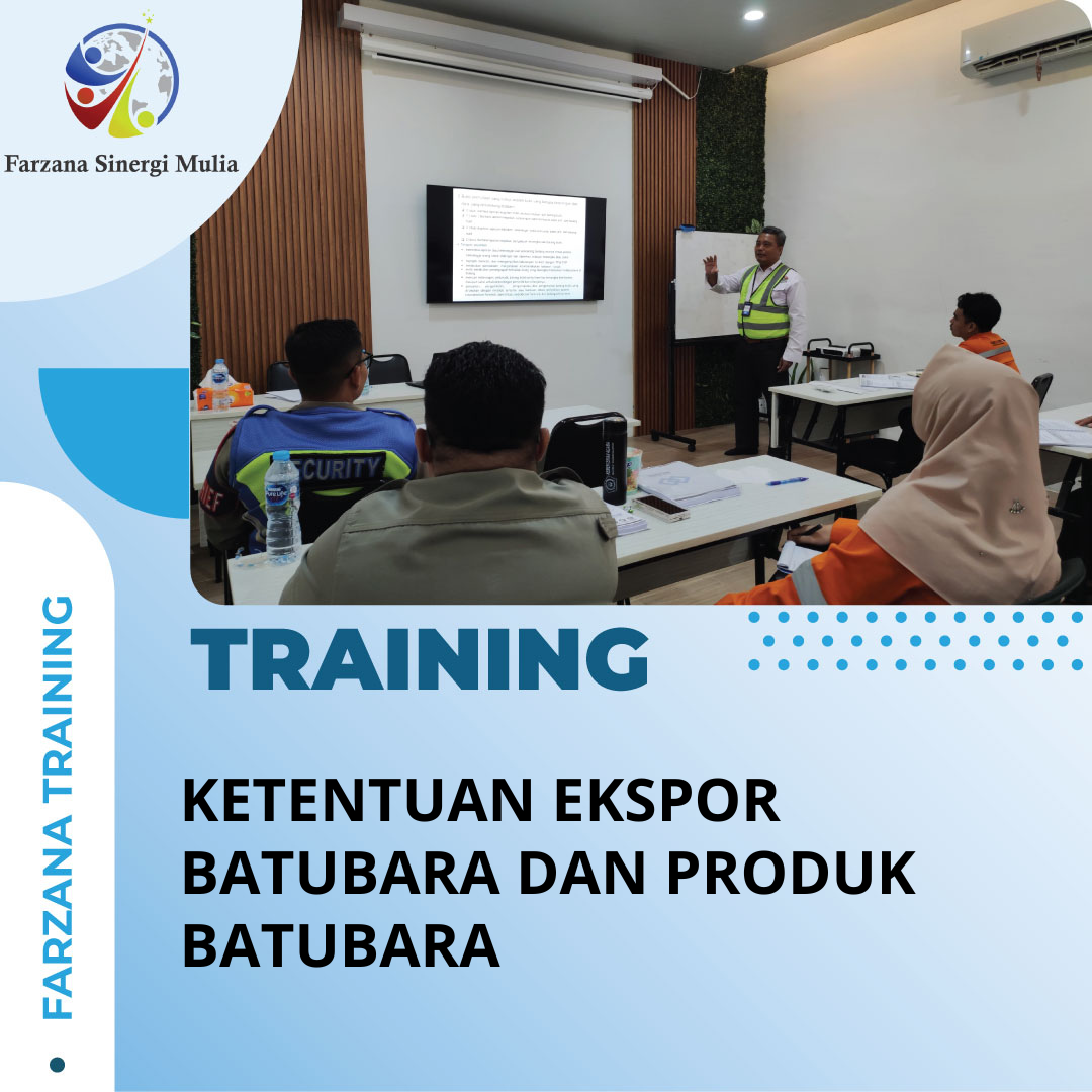 TRAINING KETENTUAN EKSPOR BATUBARA DAN PRODUK BATUBARA