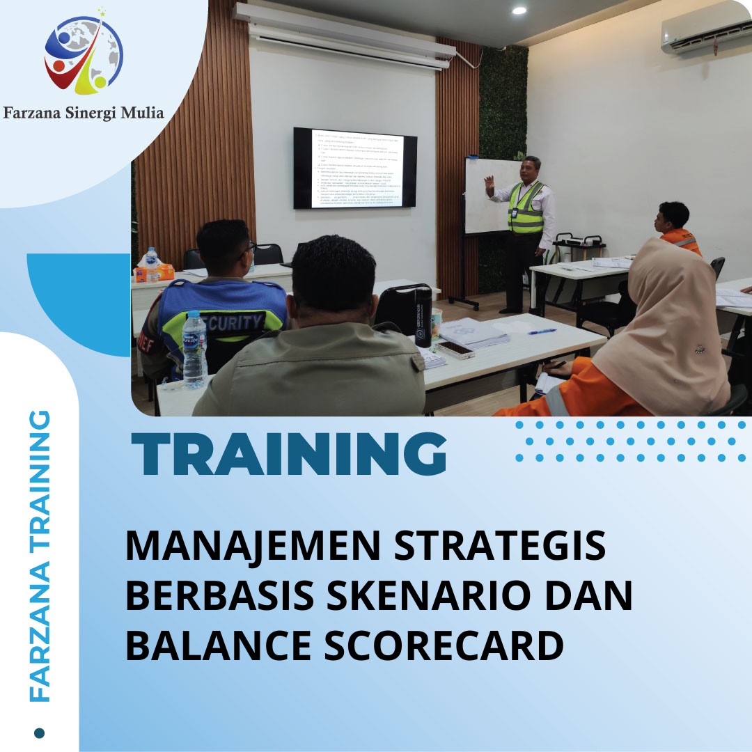 TRAINING MANAJEMEN STRATEGIS BERBASIS SKENARIO DAN BALANCE SCORECARD