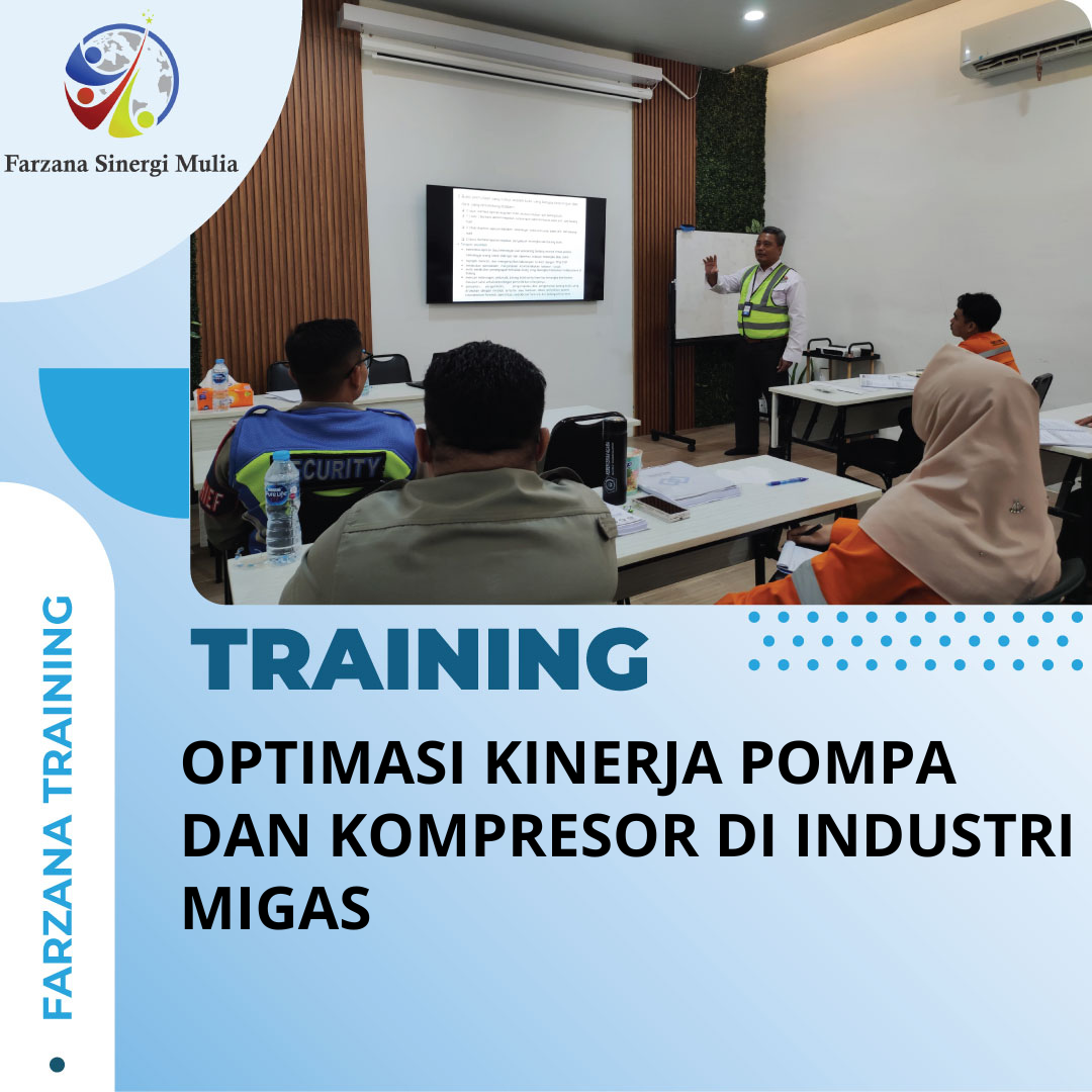 TRAINING OPTIMASI KINERJA POMPA DAN KOMPRESOR DI INDUSTRI MIGAS