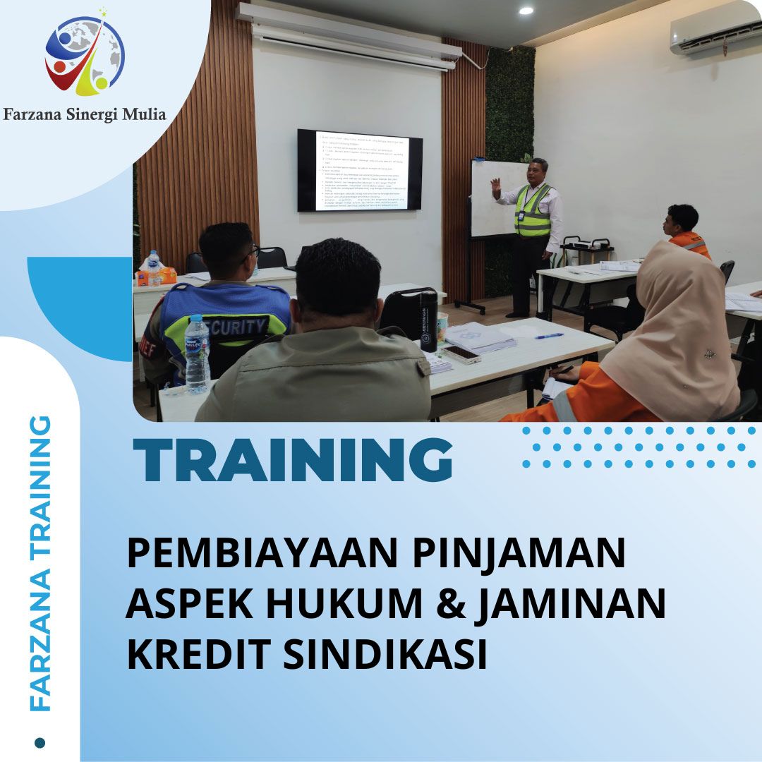 TRAINING PEMBIAYAAN PINJAMAN ASPEK HUKUM & JAMINAN KREDIT SINDIKASI