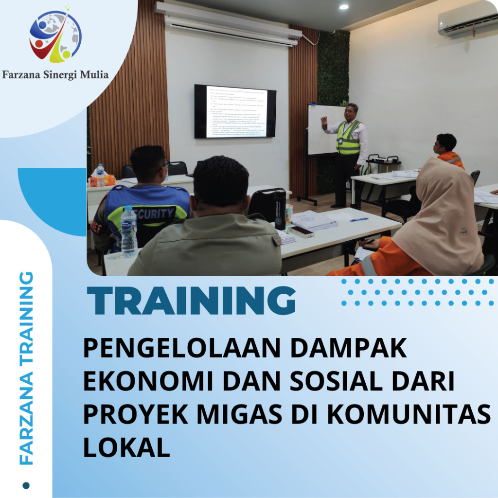 TRAINING PENGELOLAAN DAMPAK EKONOMI DAN SOSIAL DARI PROYEK MIGAS DI KOMUNITAS LOKAL