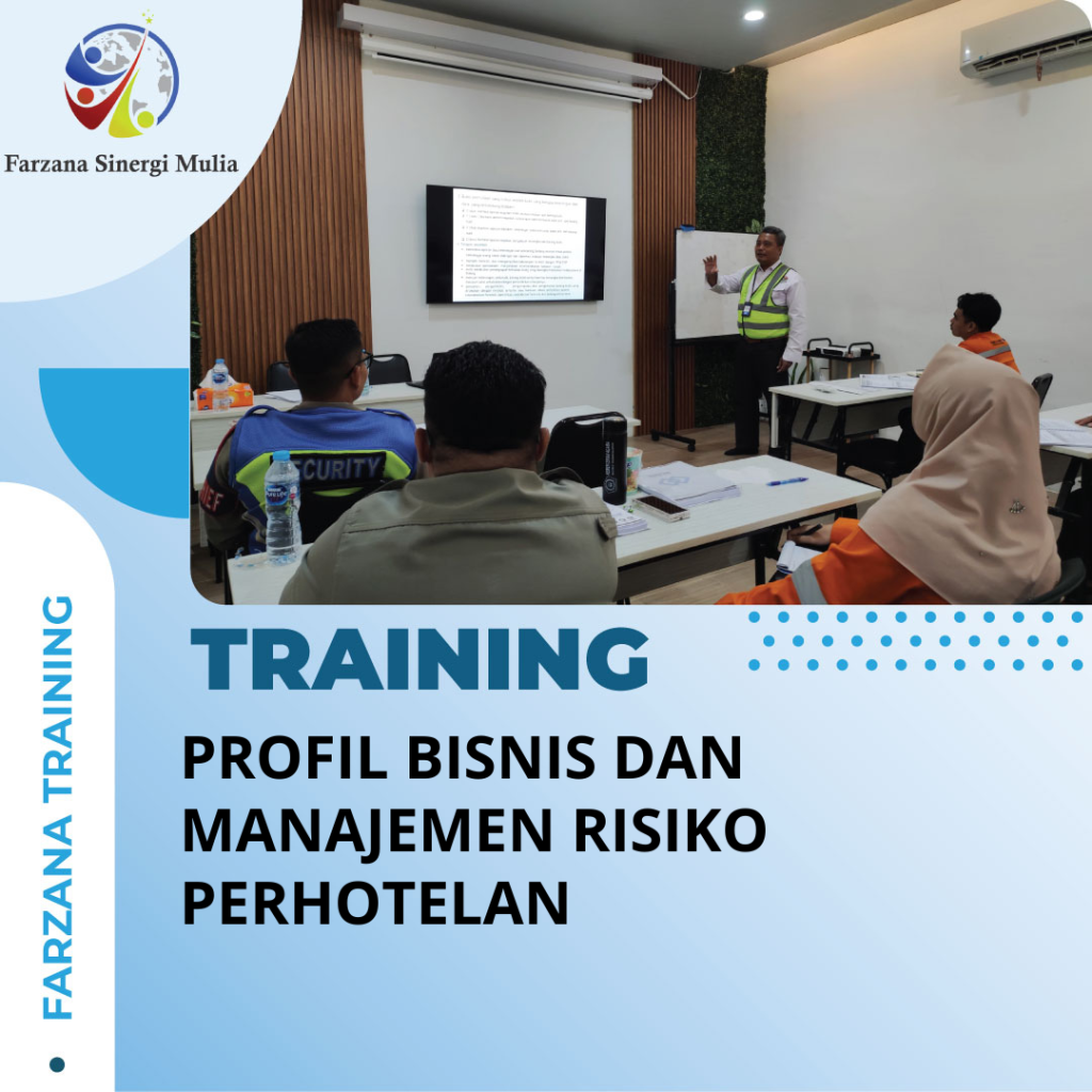TRAINING PROFIL BISNIS DAN MANAJEMEN RISIKO PERHOTELAN