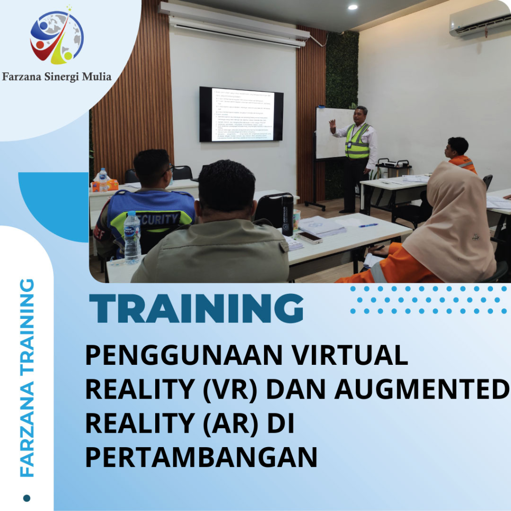 TRAINING PENGGUNAAN VIRTUAL REALITY (VR) DAN AUGMENTED REALITY (AR) DI PERTAMBANGAN