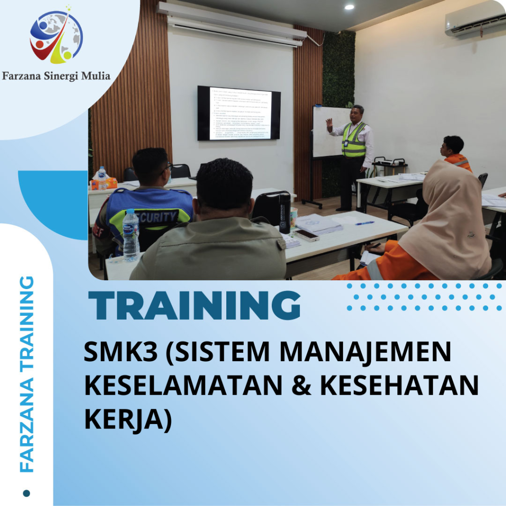 TRAINING SMK3 (SISTEM MANAJEMEN KESELAMATAN & KESEHATAN KERJA)