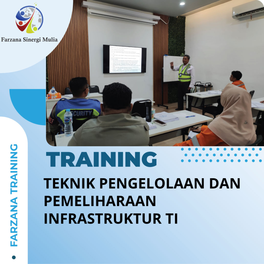TRAINING TEKNIK PENGELOLAAN DAN PEMELIHARAAN INFRASTRUKTUR TI