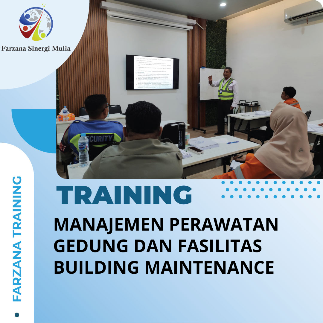 TRAINING MANAJEMEN PERAWATAN GEDUNG DAN FASILITAS BUILDING MAINTENANCE