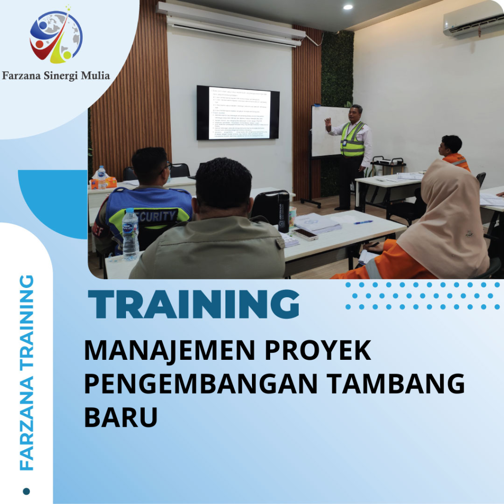 TRAINING MANAJEMEN PROYEK PENGEMBANGAN TAMBANG BARU