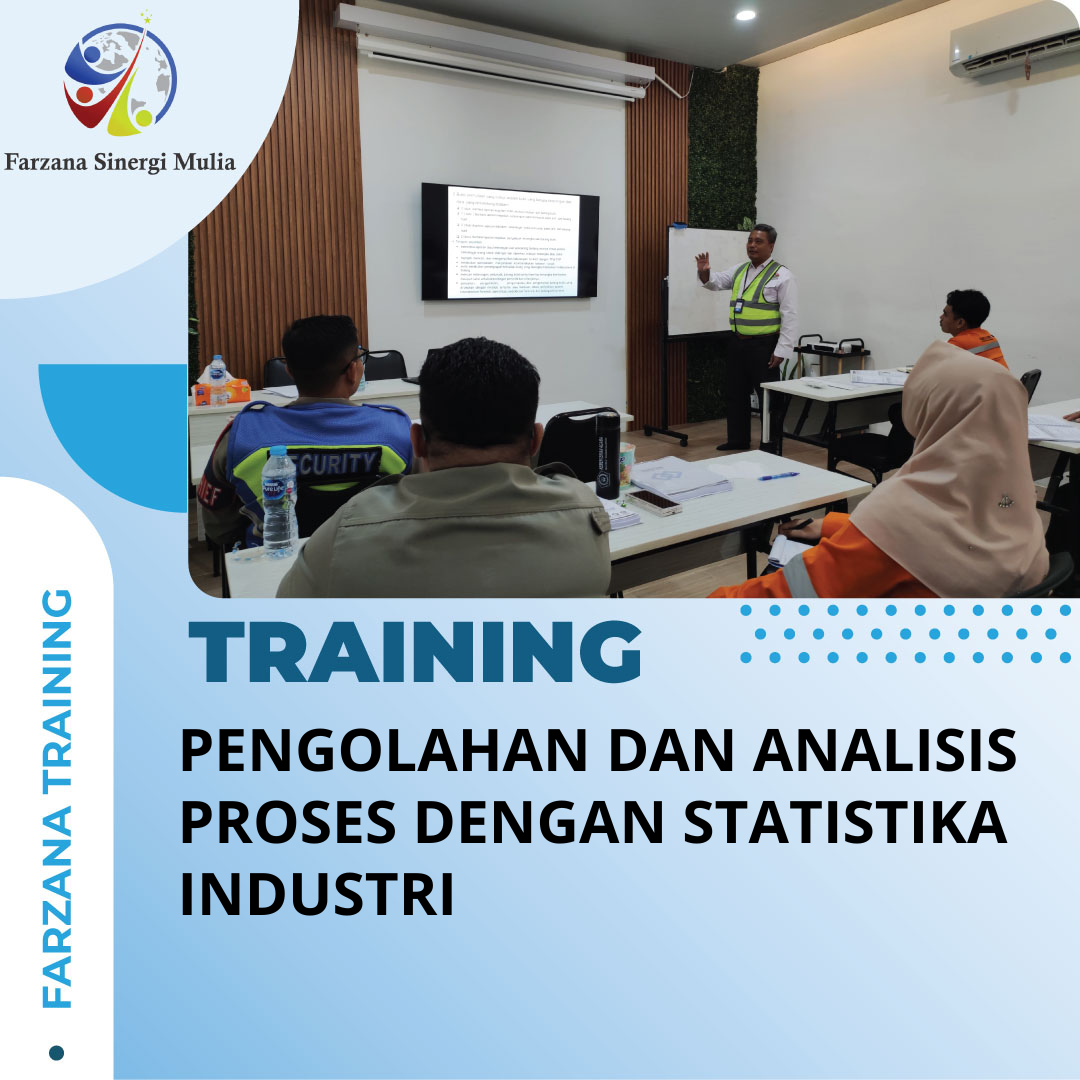 TRAINING PENGOLAHAN DAN ANALISIS PROSES DENGAN STATISTIKA INDUSTRI