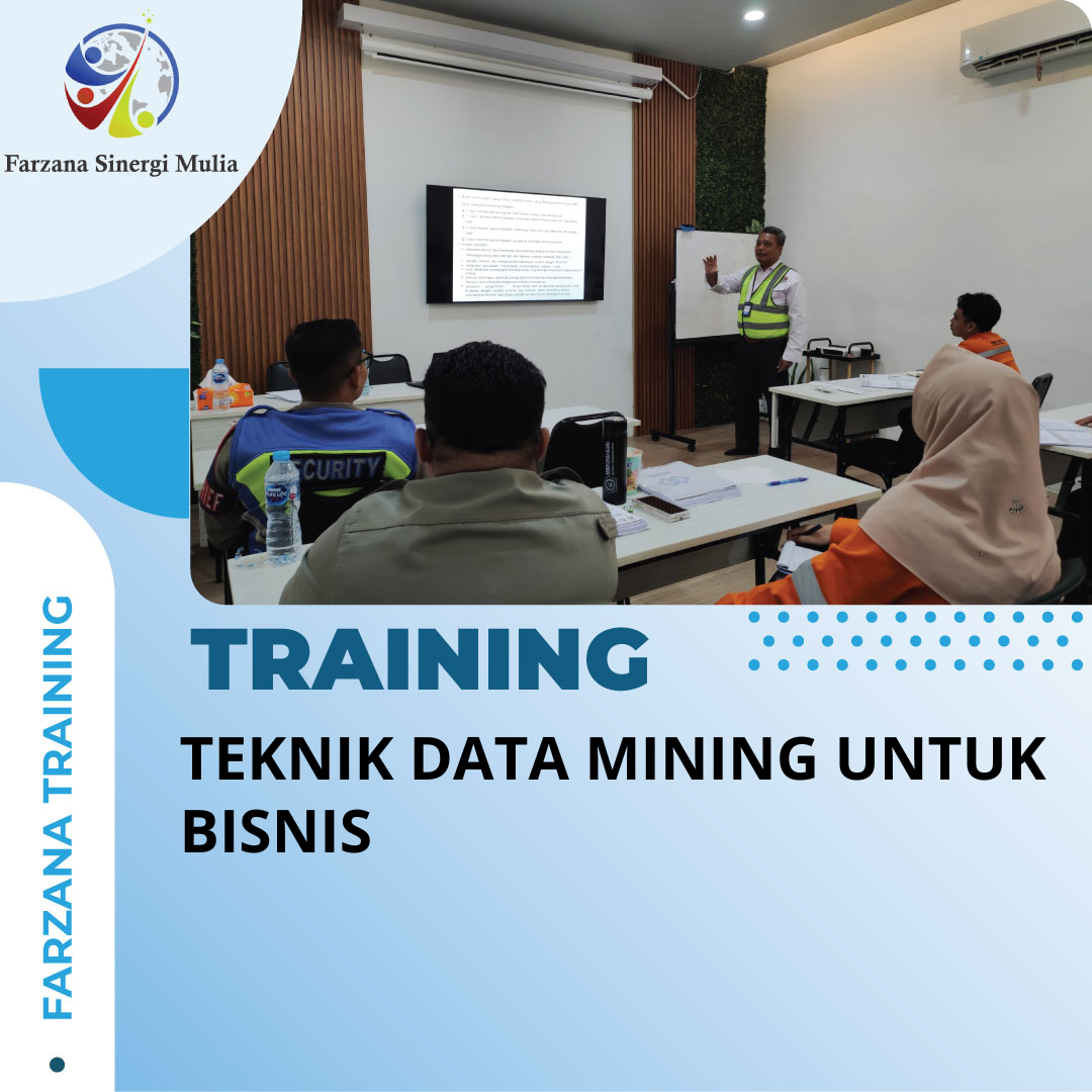 TRAINING TEKNIK DATA MINING UNTUK BISNIS