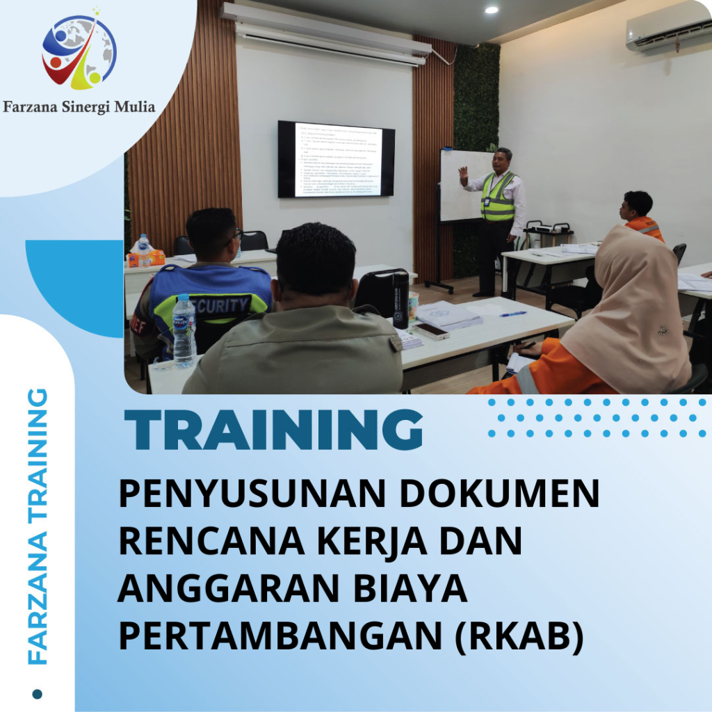 TRAINING PENYUSUNAN DOKUMEN RENCANA KERJA DAN ANGGARAN BIAYA PERTAMBANGAN (RKAB)