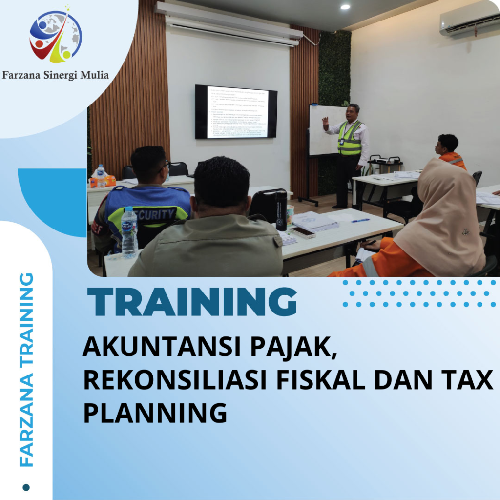 TRAINING AKUNTANSI PAJAK, REKONSILIASI FISKAL DAN TAX PLANNING