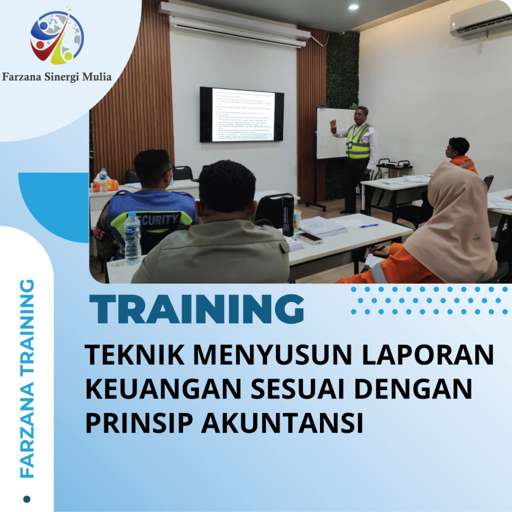 TRAINING TEKNIK MENYUSUN LAPORAN KEUANGAN SESUAI DENGAN PRINSIP AKUNTANSI