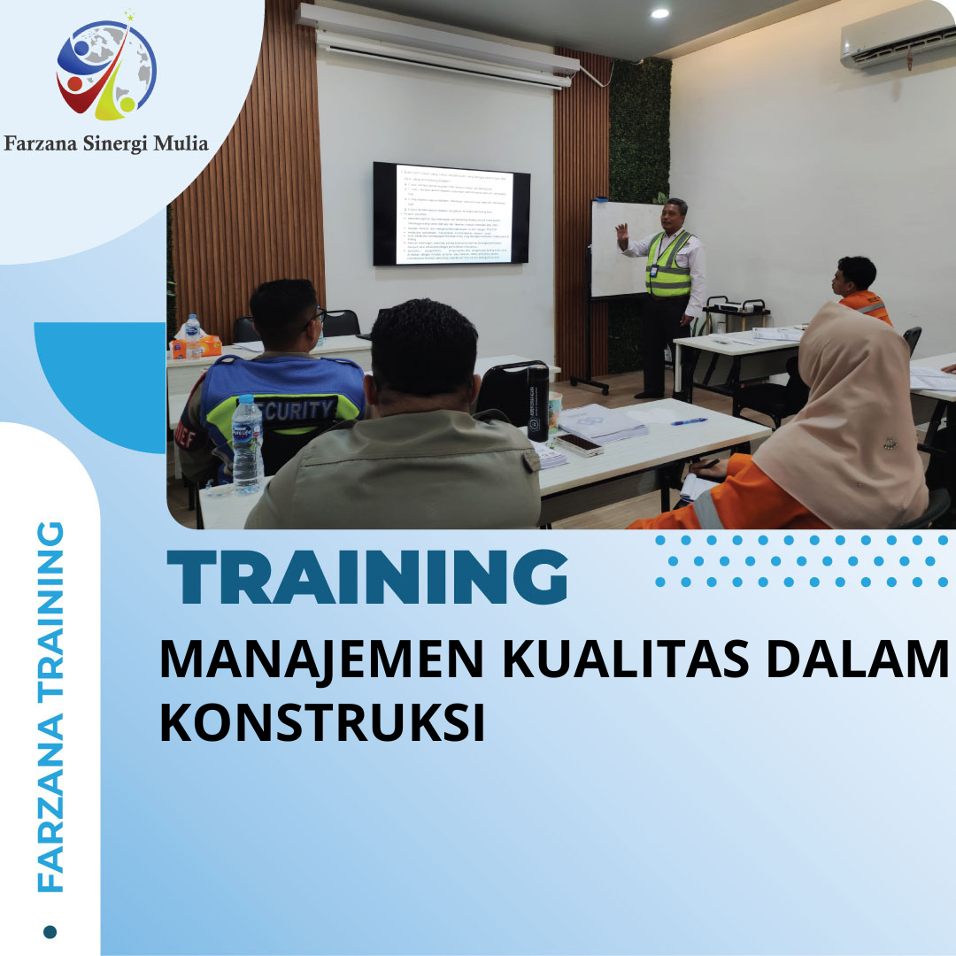 TRAINING MANAJEMEN KUALITAS DALAM KONSTRUKSI