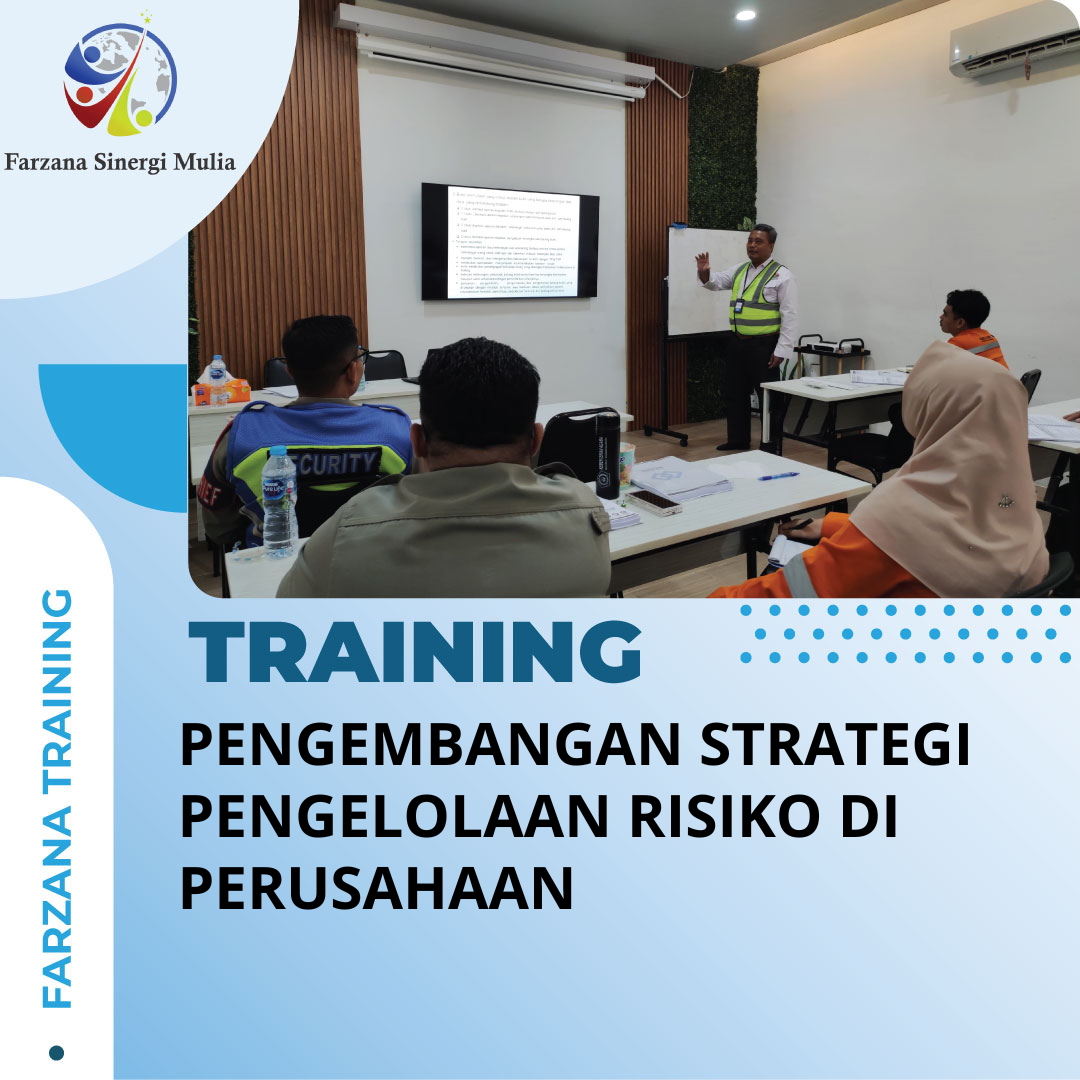 TRAINING PENGEMBANGAN STRATEGI PENGELOLAAN RISIKO DI PERUSAHAAN