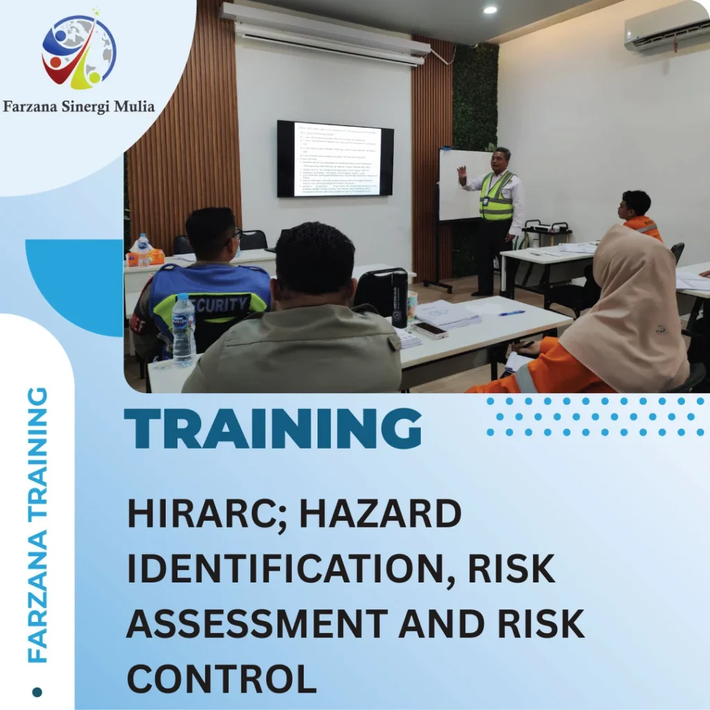 HIRARC; HAZARD IDENTIFICATION, RISK ASSESSMENT AND RISK CONTROL