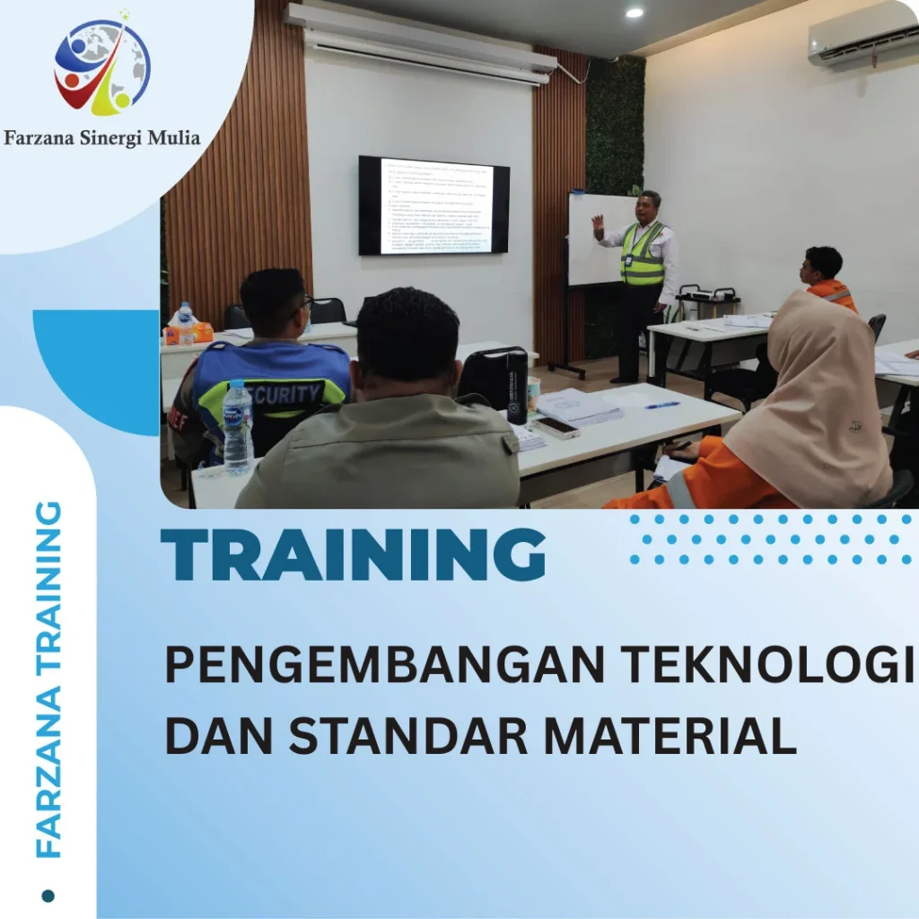 PENGEMBANGAN TEKNOLOGI DAN STANDAR MATERIAL