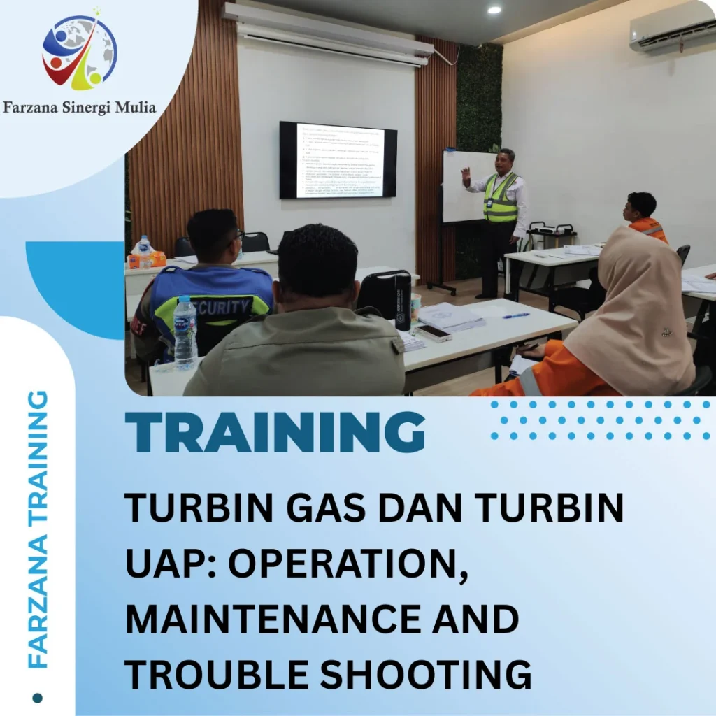 TURBIN GAS DAN TURBIN UAP: OPERATION, MAINTENANCE AND TROUBLE SHOOTING