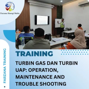 TURBIN GAS DAN TURBIN UAP: OPERATION, MAINTENANCE AND TROUBLE SHOOTING