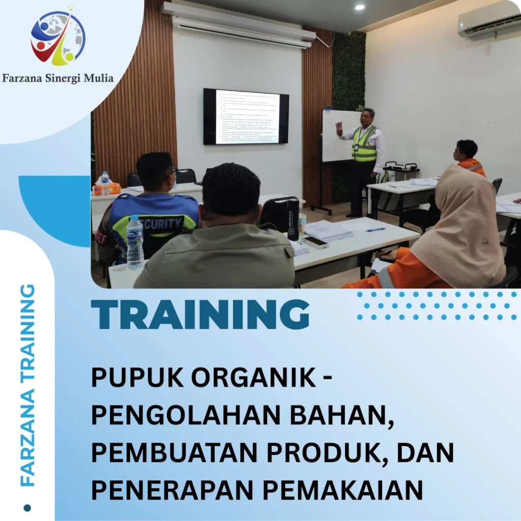 PUPUK ORGANIK - PENGOLAHAN BAHAN, PEMBUATAN PRODUK, DAN PENERAPAN PEMAKAIAN