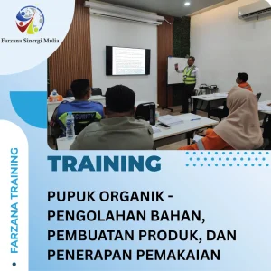 PUPUK ORGANIK - PENGOLAHAN BAHAN, PEMBUATAN PRODUK, DAN PENERAPAN PEMAKAIAN