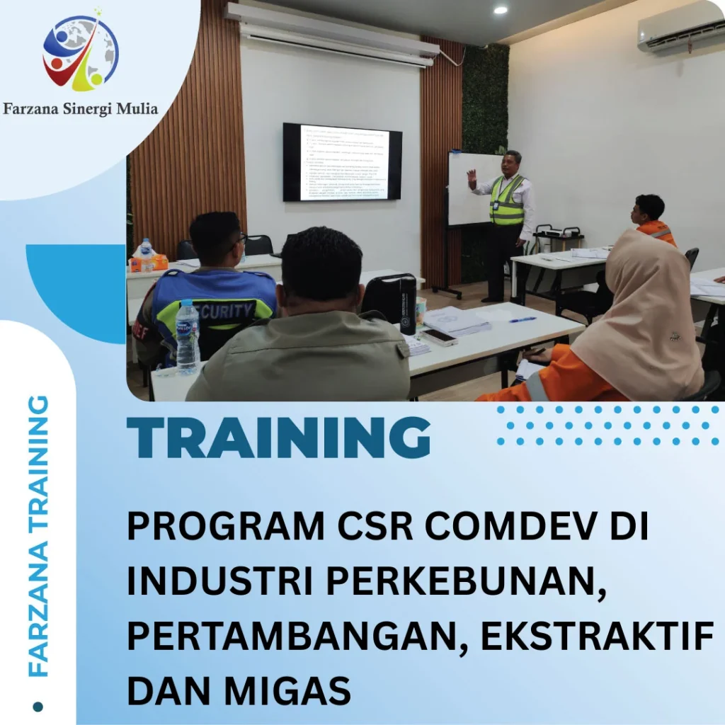 PROGRAM CSR COMDEV DI INDUSTRI PERKEBUNAN, PERTAMBANGAN, EKSTRAKTIF DAN MIGAS