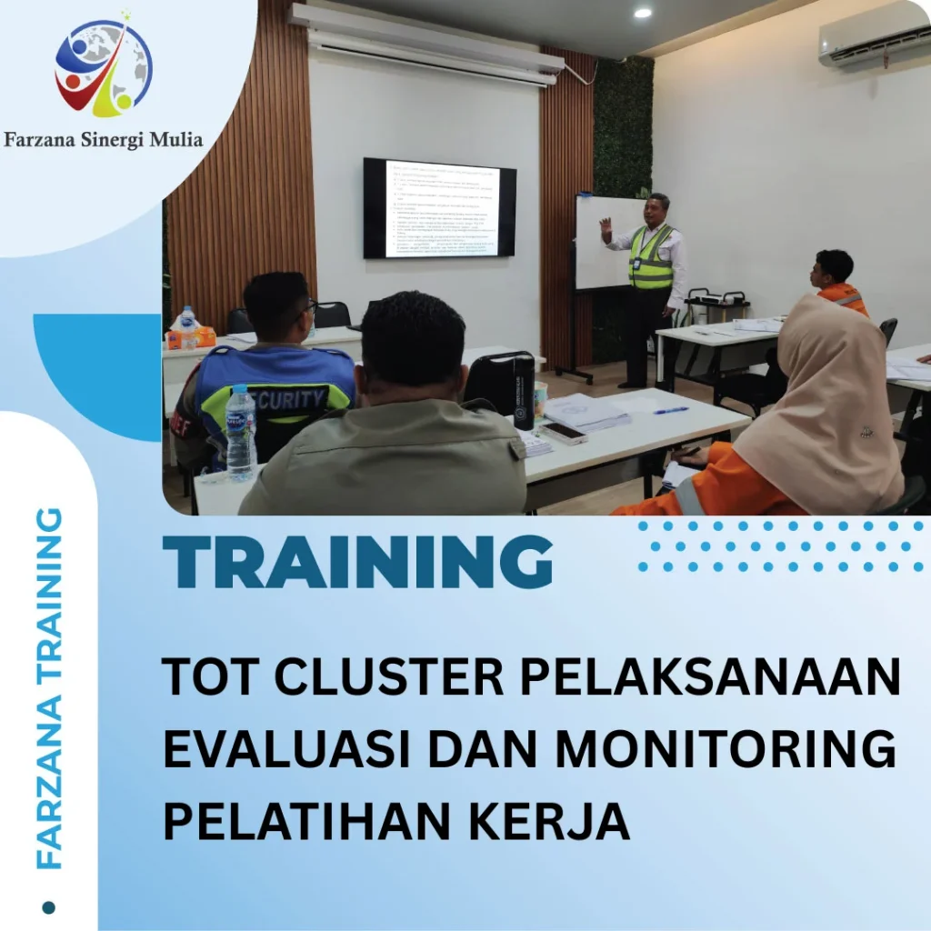 TOT CLUSTER PELAKSANAAN EVALUASI DAN MONITORING PELATIHAN KERJA