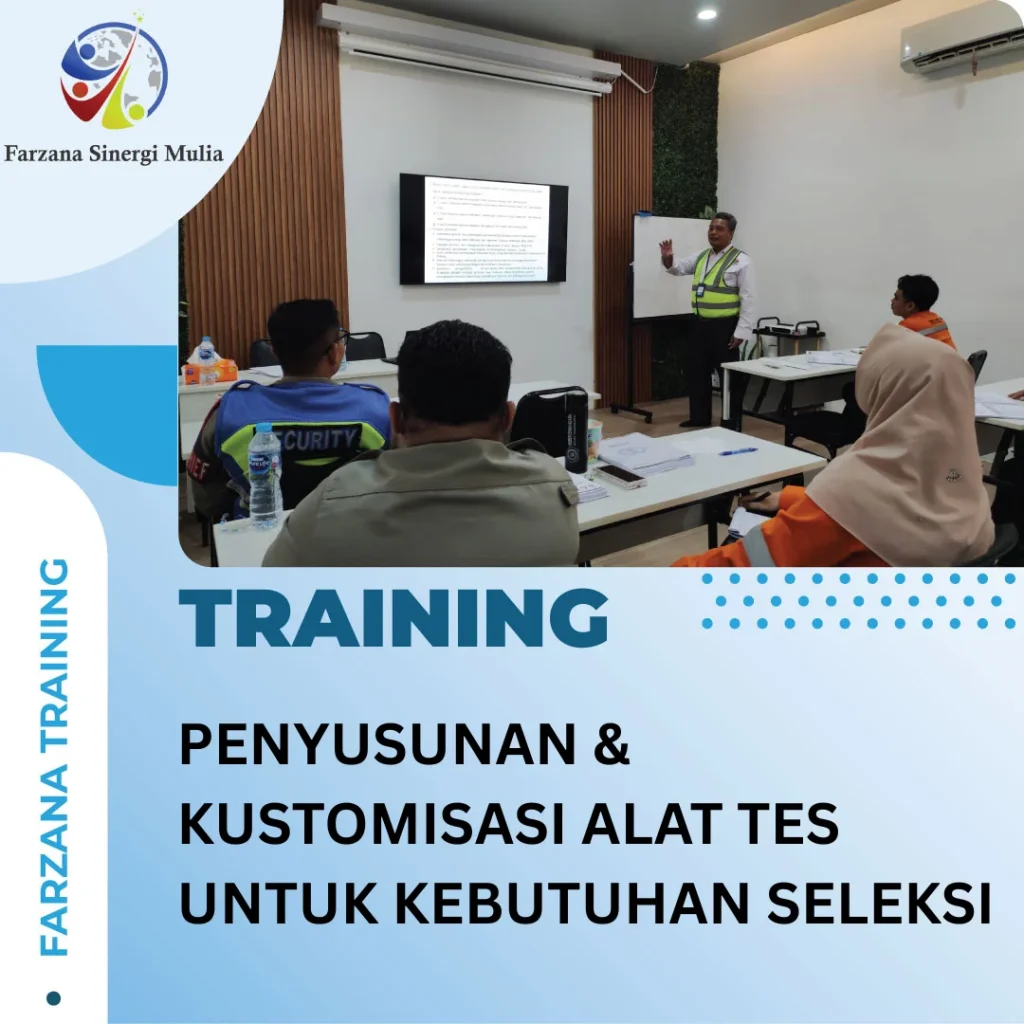 TRAINING PENYUSUNAN & KUSTOMISASI ALAT TES UNTUK KEBUTUHAN SELEKSI