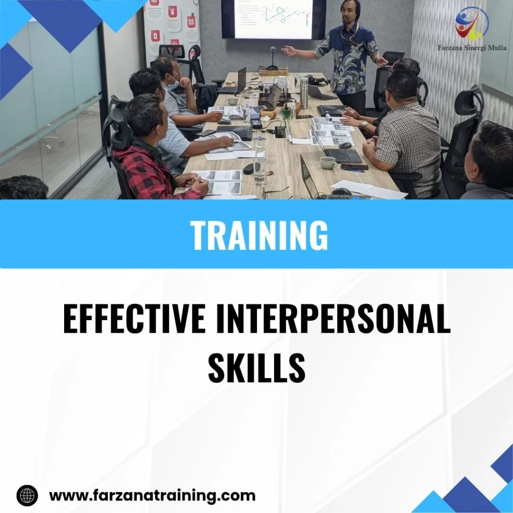 TRAINING EFFECTIVE INTERPERSONAL SKILLS
