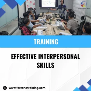 TRAINING EFFECTIVE INTERPERSONAL SKILLS