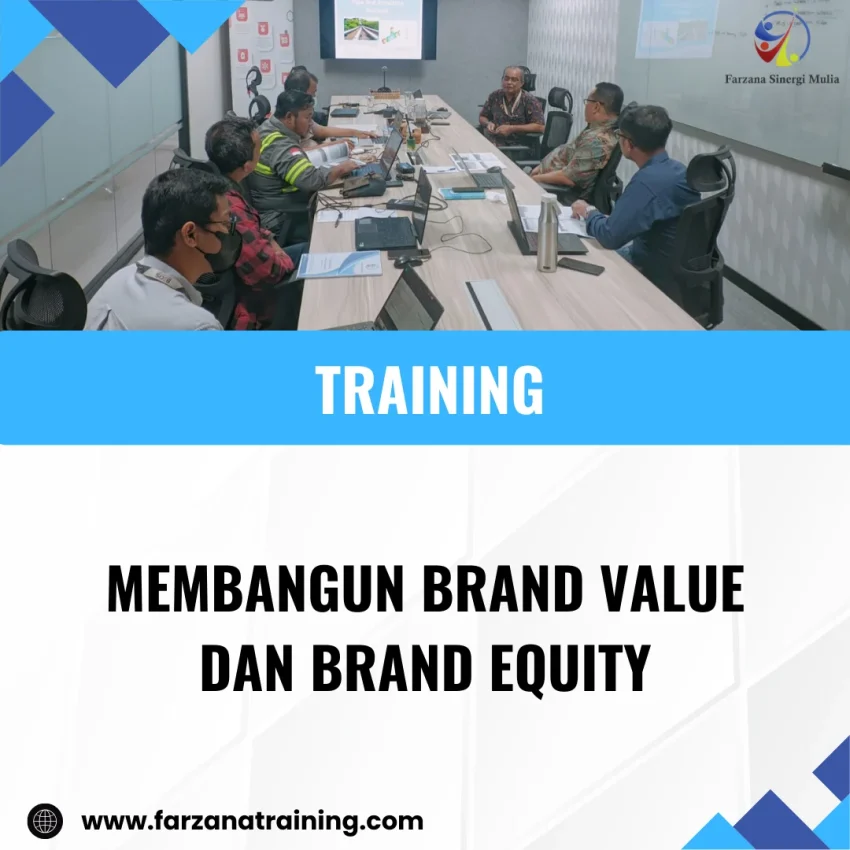 TRAINING MEMBANGUN BRAND VALUE DAN BRAND EQUITY