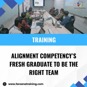 TRAINING ALIGNMENT COMPETENCY’S FRESH GRADUATE TO BE THE RIGHT TEAM